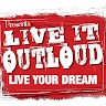 Live It Out Loud