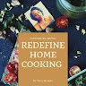 Redefinehomecooking by Mercy Nyandia