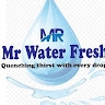 Mr. Water fresh