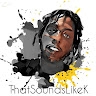 Thatsoundslikek  