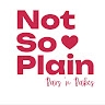 Not So Plain  