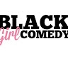 BlackGirlComedy  