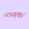 Sorry! Zine  