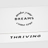 Make Your Come Dreams True - Thriving LLC
