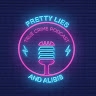 Pretty Lies & Alibis