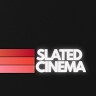 Slated Cinema