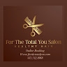 For The Total You Salon  