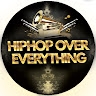 HipHop Over Everything