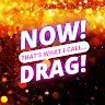 Now That's What I Call Drag