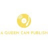 A Queen Can Publish LLC