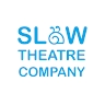 Slow Theatre Company