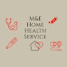 M&E home health service