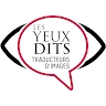 LES YEUX DITS