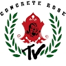 Concrete Rose T.V.  