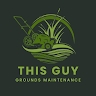That Guy Grounds Maintenance