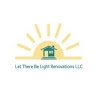 Let There Be Light Renovations LLC