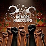 No More Handcuffs  
