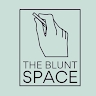 The Blunt Space