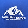 Mr. D and Sons Home Improvement LLC
