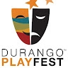 Durango PlayFest  