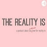 Noor The Reality Is Podcast