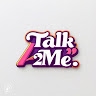 Talk2 Me