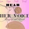 Hear Her Voice  