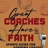 Great Coaches Have Faith