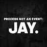 PROCESS NOT AN EVENT: JAY