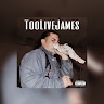 Too Live James