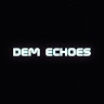 Dem Echoes II