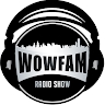 WOWFAM RADIOSHOW