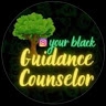 Your Black Guidance Counselor