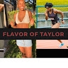 Flavors Of Taylor