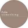 Listen Something