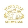 Tony's Talk Showcase