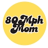 EightyMPHmom  