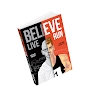 BELIEVE, LIVE, RUN - A story about having faith