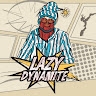 Lazy Dynamite